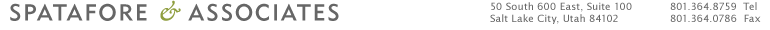 Spatafore & Associates, 50 South 600 East, Suite 100, Salt Lake City, Utah 84102, Telephone 801.8759, Fax 801.364.0786
